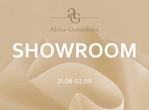 Презентация новых коллекций Alena Goretskaya в Москве 31.08-02.09.26 г.